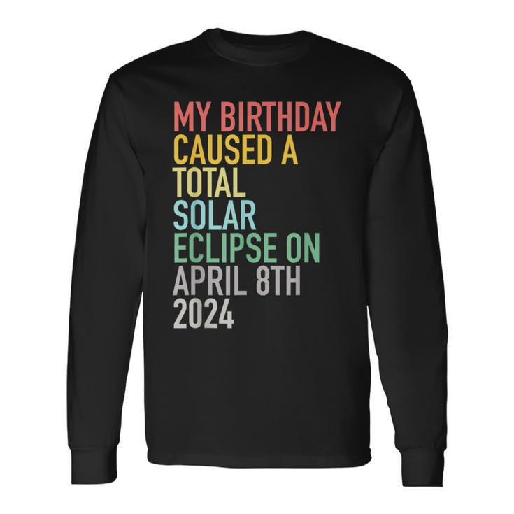 Total Solar Eclipse 4-8-2024 April 8Th Birthday Astrology Long Sleeve T-Shirt Gifts ideas