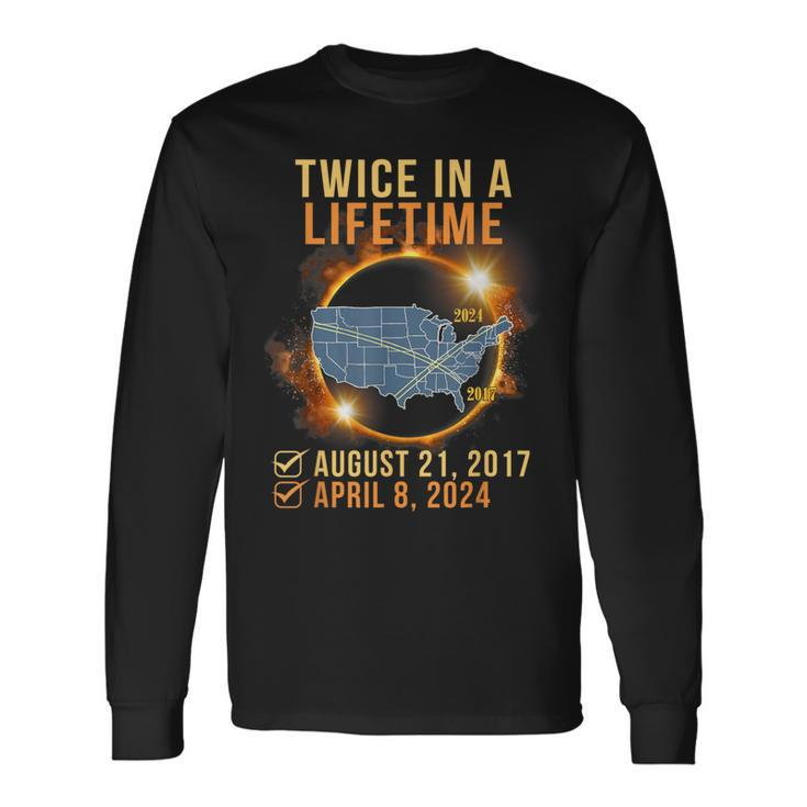 Total Solar Eclipse Clothing Twice In Lifetime April 8 2024 Long Sleeve T-Shirt