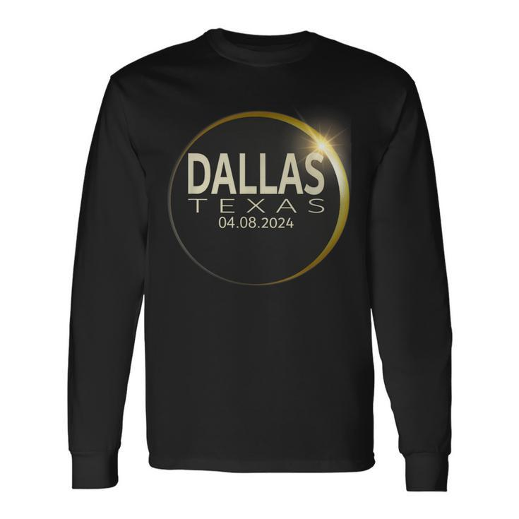 Total Solar Eclipse Dallas Texas April 8 2024 Eclipse Long Sleeve T-Shirt
