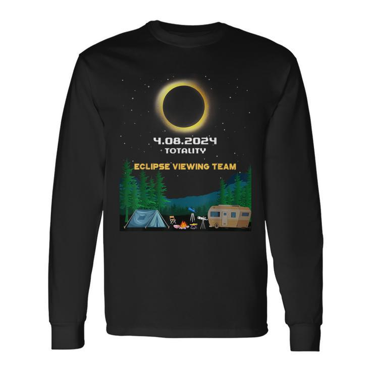 Totality 40824 Total Solar Eclipse Watch Party Rv Camping Long Sleeve T-Shirt