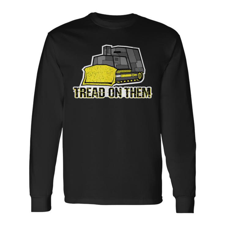 Tread On Them Killdozer Long Sleeve T-Shirt