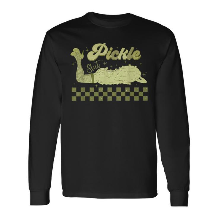 Trendy Retro Pickle Slut Food Apparel Canned Pickle Long Sleeve T-Shirt