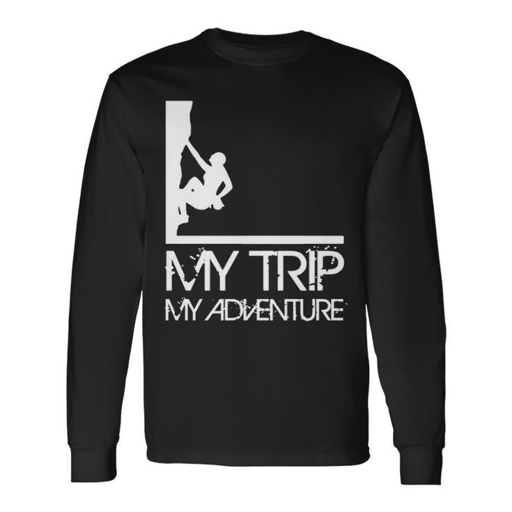My Trip My Adventure Long Sleeve T-Shirt