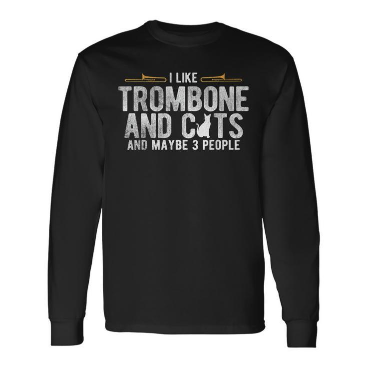 I Like Trombone And Cats Marching Band Jazz Trombone Long Sleeve T-Shirt Gifts ideas
