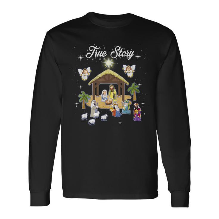 True Story Of Jesus Birth Christmas Nativity Catholic Long Sleeve T-Shirt