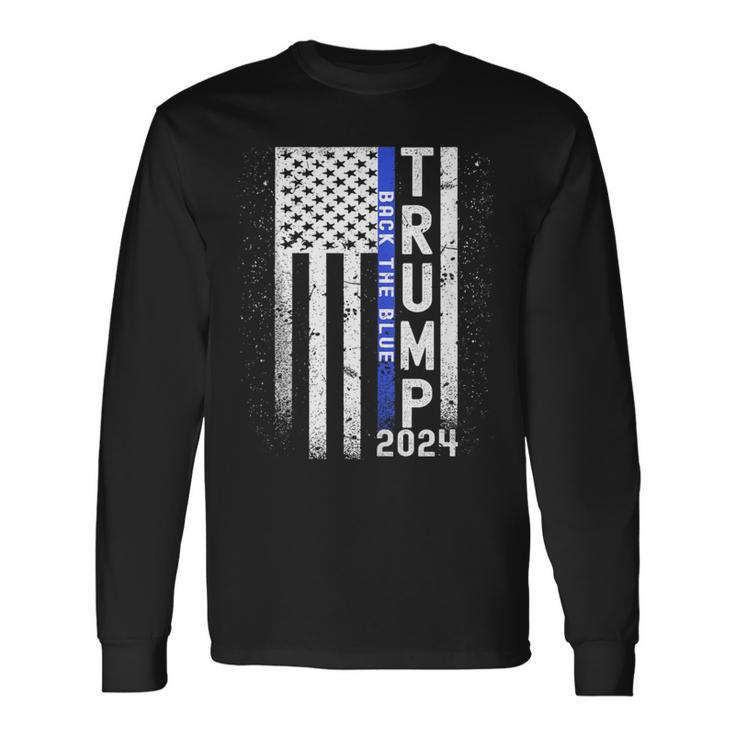 Trump 2024 Back The Blue American Flag Blue Line 4Th Of July Long Sleeve T-Shirt