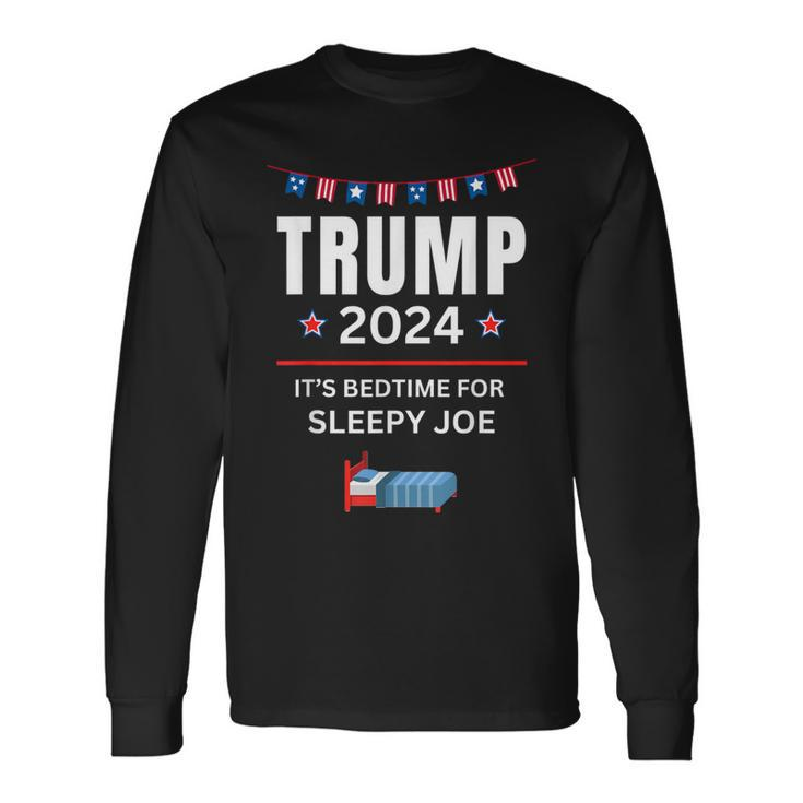 Trump 2024 Anti Sleepy Joe Biden Pro Trump Republican Long Sleeve T-Shirt