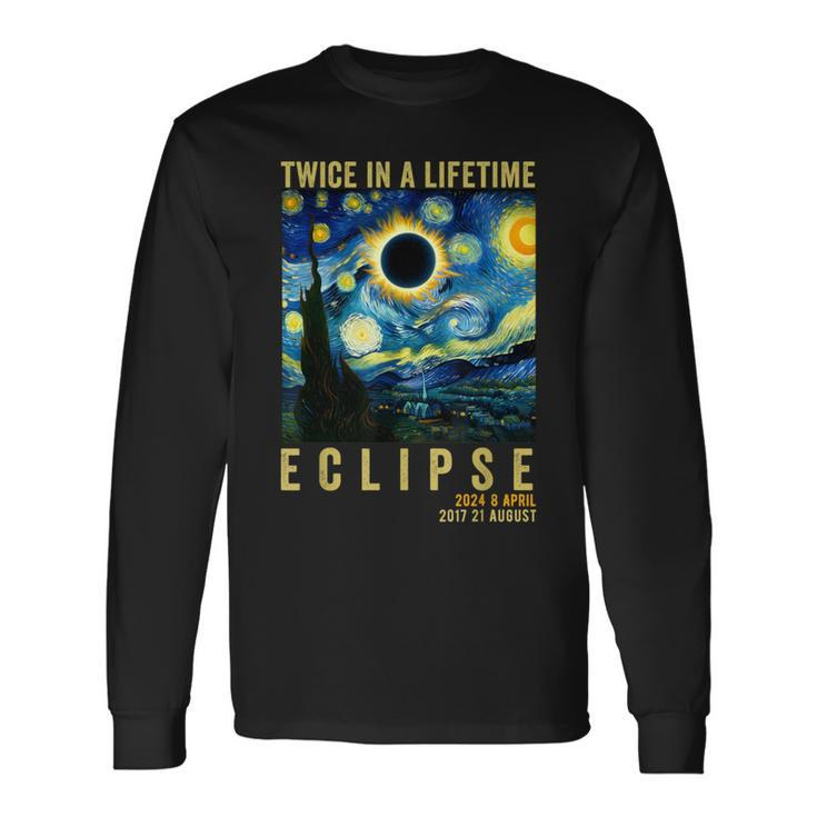Twice In Lifetime Eclipse April 8 2024 Starry Night Van Gogh Long Sleeve T-Shirt