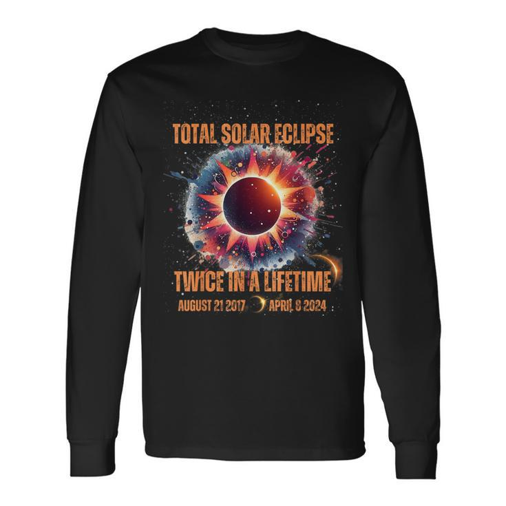Twice In A Lifetime Solar Eclipse 2024 Total Eclipse Long Sleeve T-Shirt
