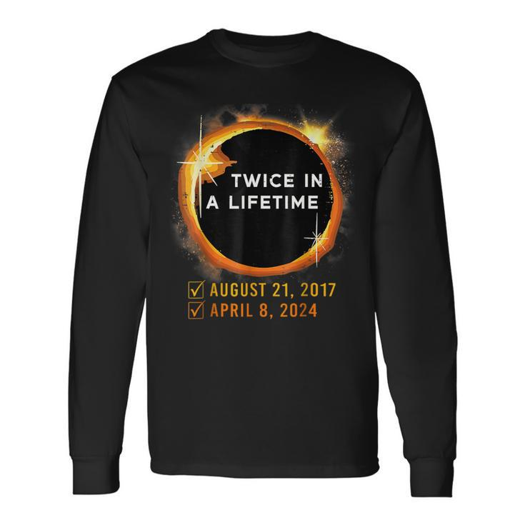 Twice In A Lifetime Total Solar Eclipse 2024 Long Sleeve T-Shirt Gifts ideas
