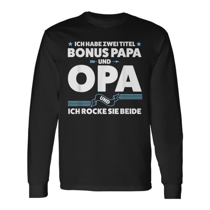 Two Titel Bonus Papa Und Opa Bonus Papa Grandpa S Langarmshirts Geschenkideen