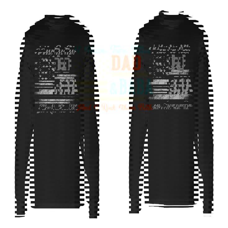 I Have Two Titles Dad & Baba I Rock Them Both Baba Long Sleeve T-Shirt