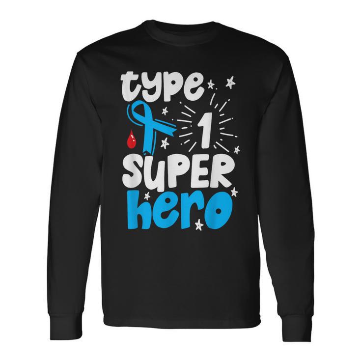 Type 1 Diabetes Awareness Type One Superhero Long Sleeve T-Shirt