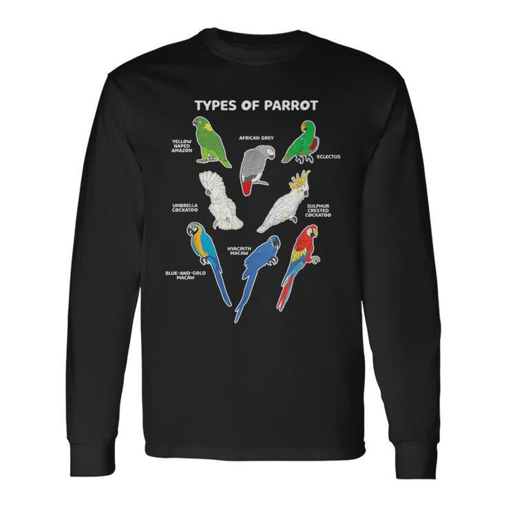 Types Of Parrots African Grey Cockatoo Scarlet Macaw Pet Long Sleeve T-Shirt Gifts ideas