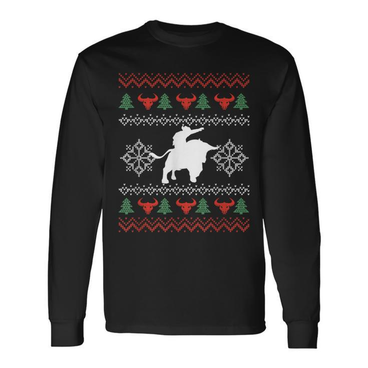 Ugly Christmas Bull Riding Cowboy Country Bull Rider Long Sleeve T-Shirt