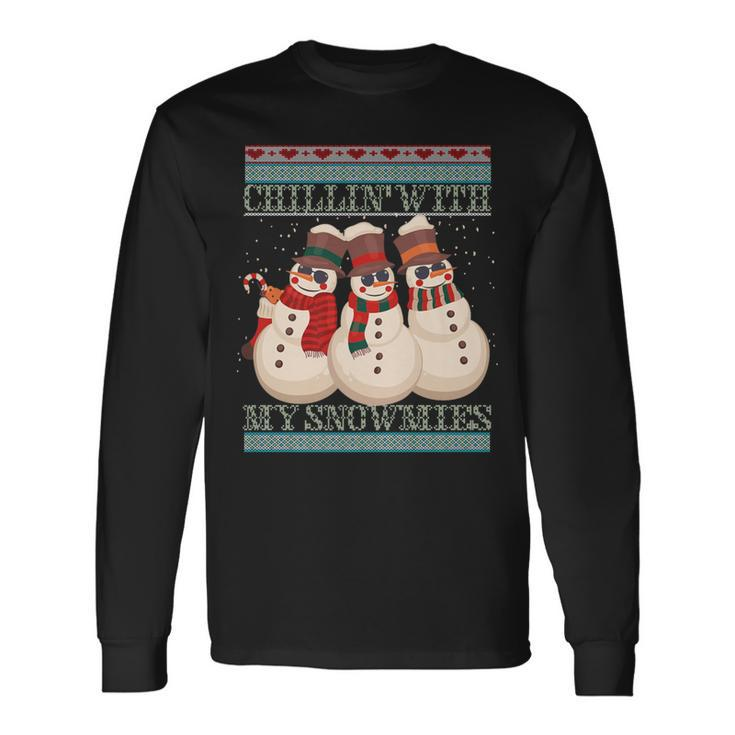 Ugly Christmas Snowman Chillin' With My Snowmies Long Sleeve T-Shirt