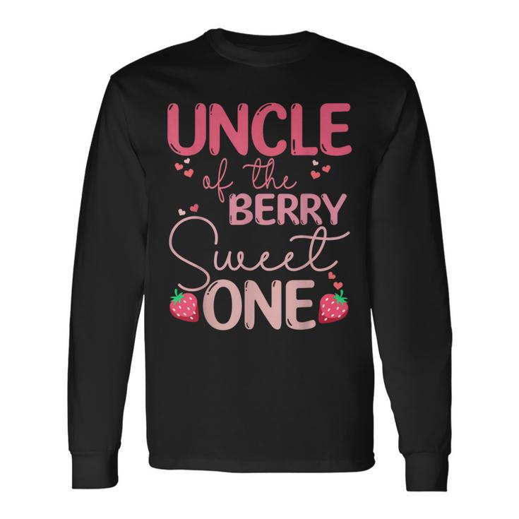 Uncle Of The Berry Sweet One Strawberry First Birthday Long Sleeve T-Shirt