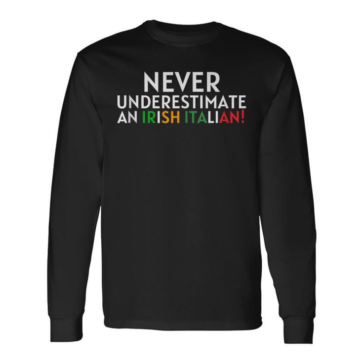 Never Underestimate An Irish Italian St Patrick's Day Italy Long Sleeve T-Shirt