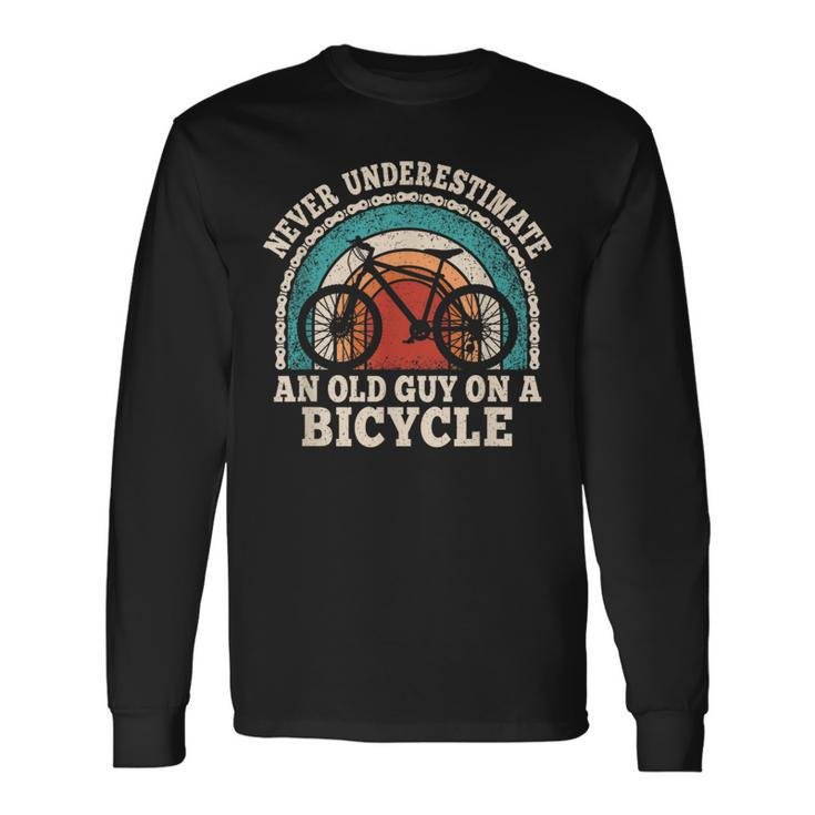 Never Underestimate An Old Guy On A Bicycle Cycling Bike Long Sleeve T-Shirt