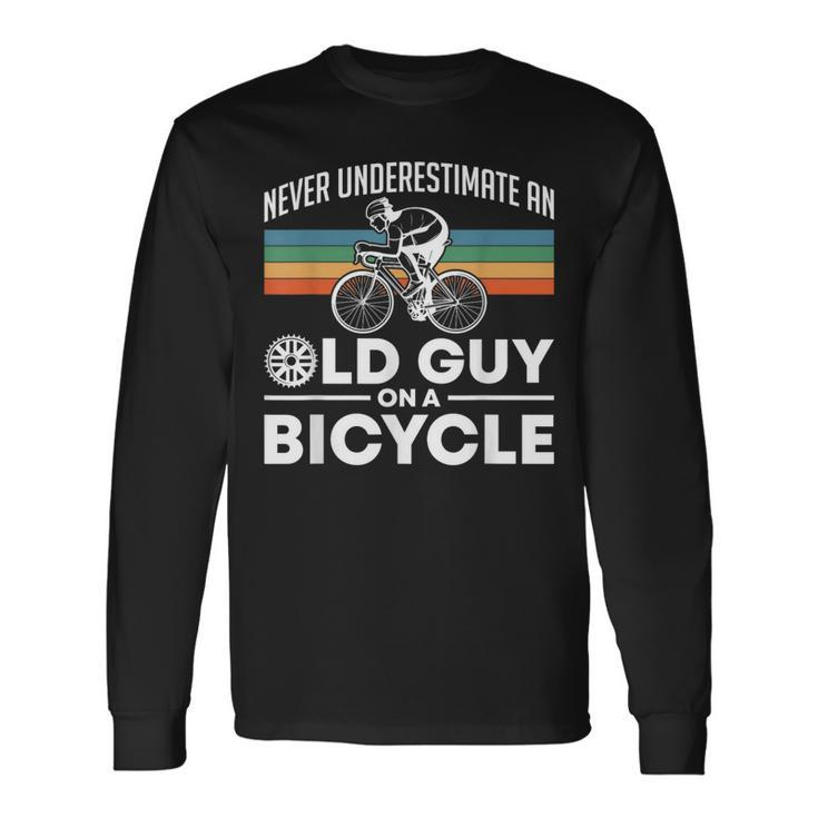 Never Underestimate An Old Guy On A Bicycle Retro Vintage Long Sleeve T-Shirt