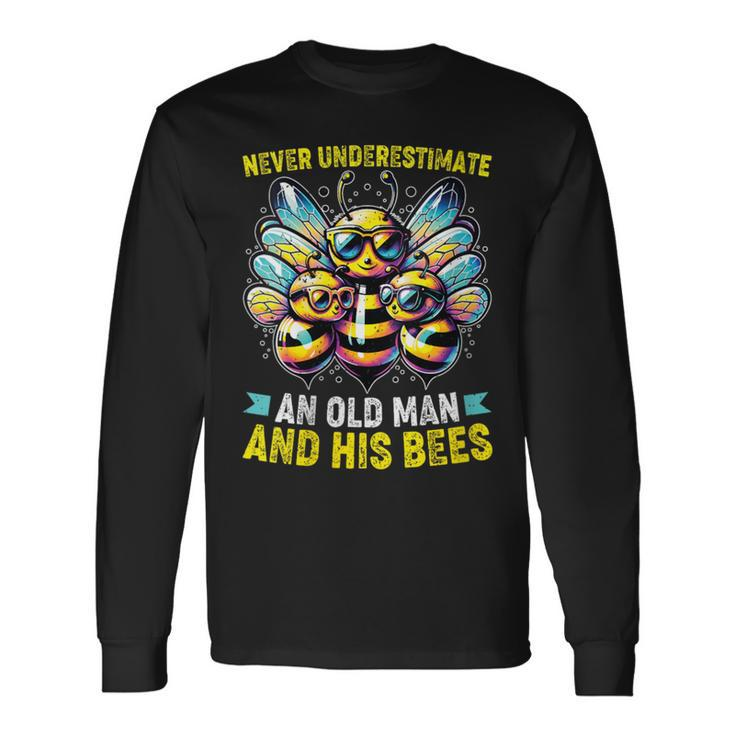 Never Underestimate An Old Man With His Bees Long Sleeve T-Shirt