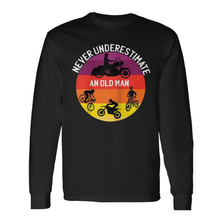 Never Underestimate An Old Man On A Bicycle Dirt Bike Long Sleeve T-Shirt