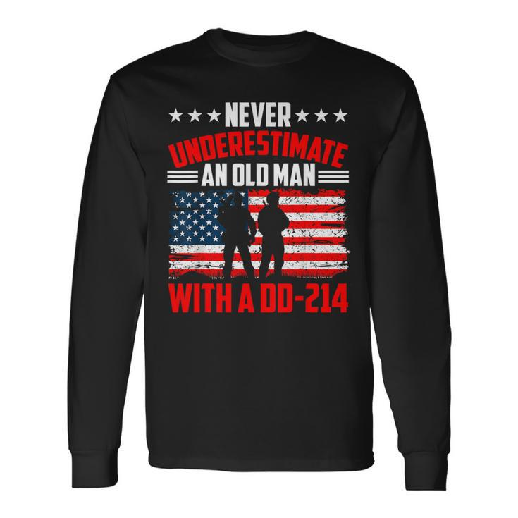 Never Underestimate An Old Man With A Dd214 Veterans Day Long Sleeve T-Shirt