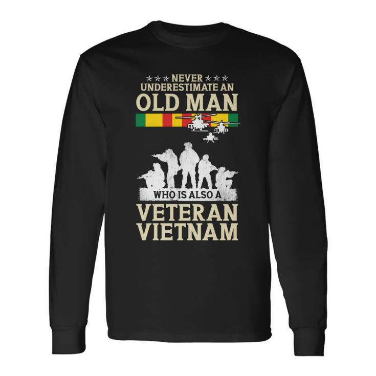 Never Underestimate An Old Man Vietnam Veteran Flag Retired Long Sleeve T-Shirt
