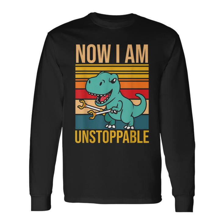 Now I Am Unstoppable Dinosaur Grabber Claws Long Sleeve T-Shirt Gifts ideas