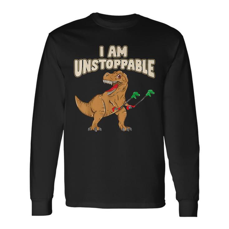 I Am Unstoppable Trex Short Dinosaur Arms Joke Long Sleeve T-Shirt