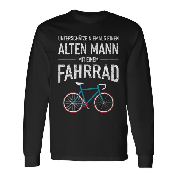 Unterschätze Niemals Einen Alten Mann Mit Ein Fahrrad Langarmshirts Geschenkideen