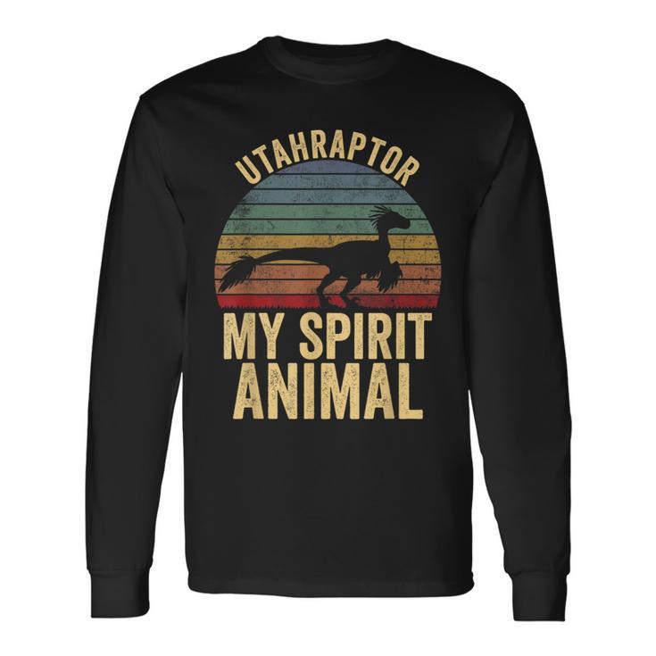 Utahraptor Is My Spirit Animal Dinosaur Lovers Utah Long Sleeve T-Shirt