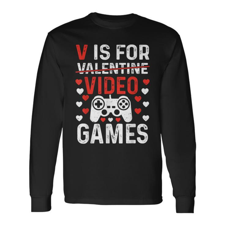 V Is For Video Games Valentines Day Video Gamer Boy Men Long Sleeve T-Shirt
