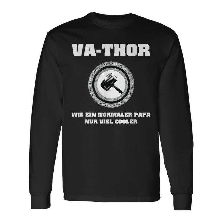 Va-Thor Wie Ein Normaler Papa Nuriel Coolerater Spruch Langarmshirts Geschenkideen