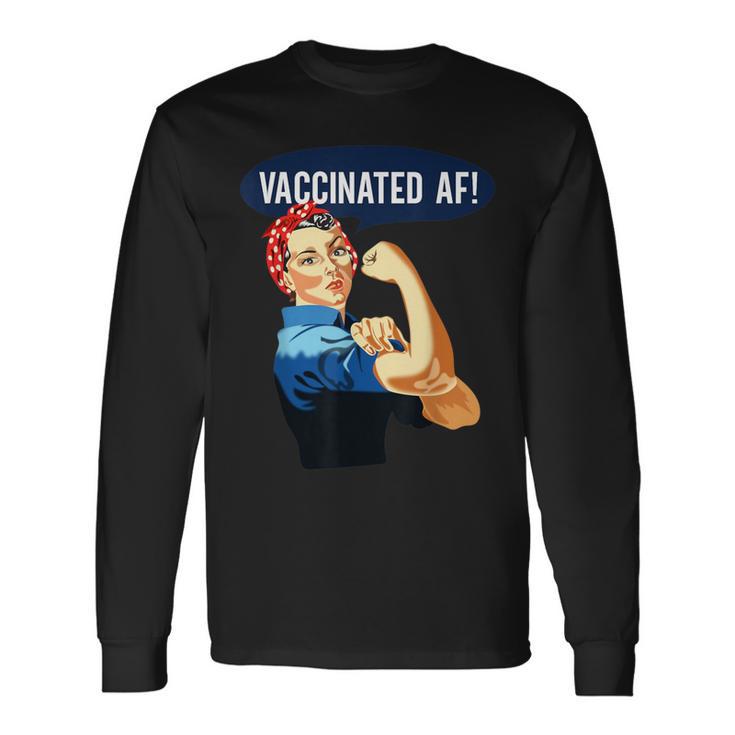 Vaccinated Af Pro Vaccine Vaccinated Rosie The Riveter Long Sleeve T-Shirt