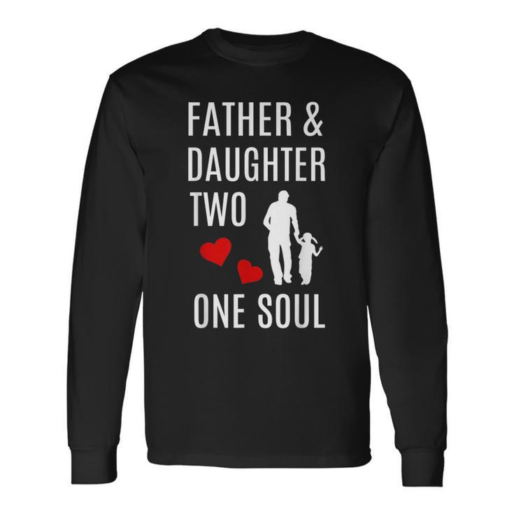 Vater Und Tochter Hand In Hand Herz Seele Papa Kind Geschenk Langarmshirts Geschenkideen