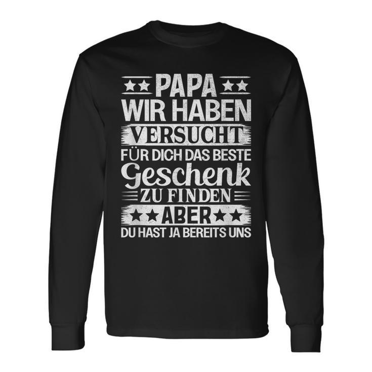 Vatertagatertag Spruch Sprüche Geschenkidee Papa Langarmshirts Geschenkideen