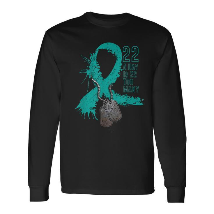 Veteran Suicide Awareness Ribbon 22 A Day Is 22 Too Many Long Sleeve T-Shirt
