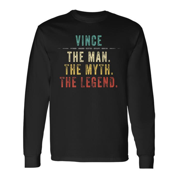 Vince Vince Man Myth Legend Custom Long Sleeve T-Shirt