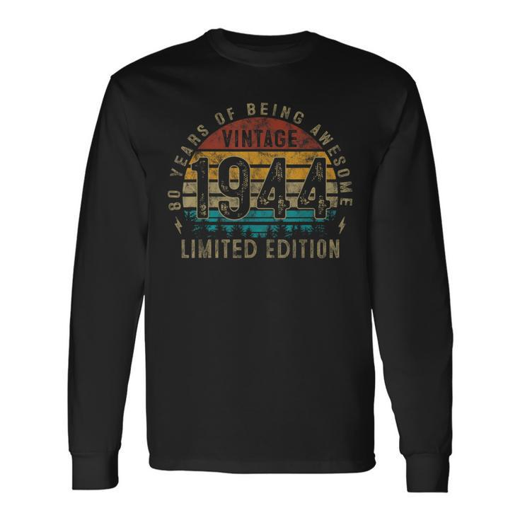 Vintage 1944 Limited Edition 80 Years Old 80Th Birthday Long Sleeve T-Shirt