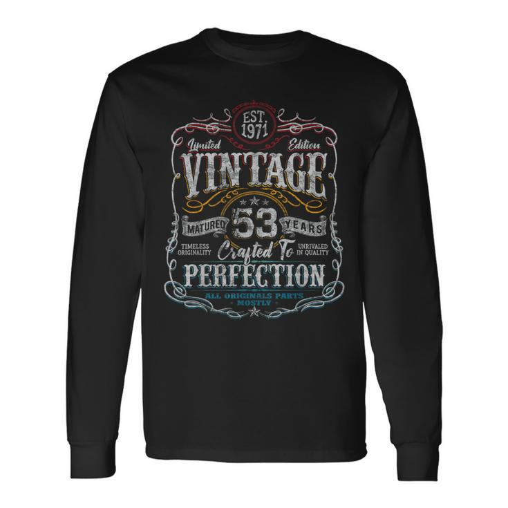 Vintage 1971 Limited Edition 53 Year Old 53Rd Birthday Long Sleeve T-Shirt