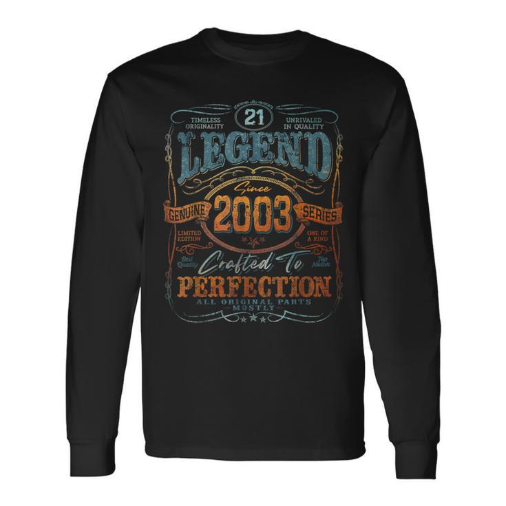 Vintage 2003 Limited Edition 21 Year Old 21St Birthday Long Sleeve T-Shirt