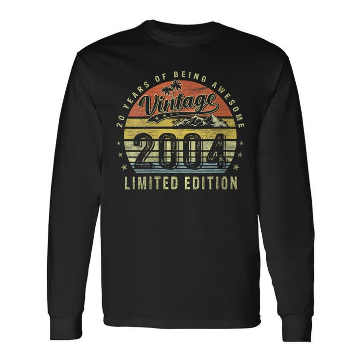Vintage 2004 Limited Edition 20 Year Old 20Th Birthday Long Sleeve T-Shirt