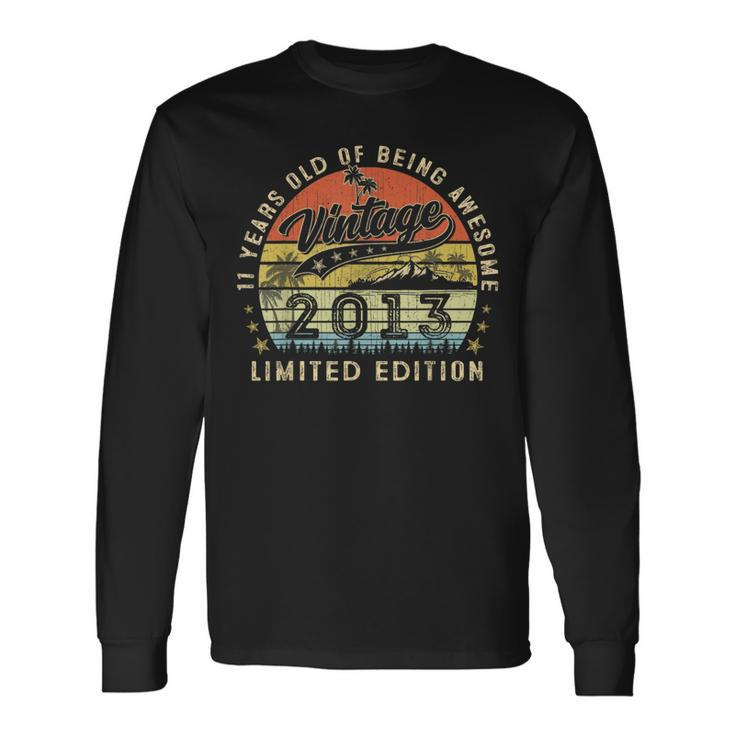 Vintage 2013 Limited Edition 11 Year Old 11Th Birthday Long Sleeve T-Shirt
