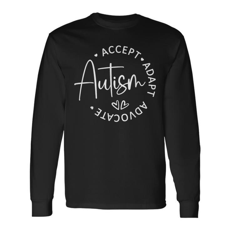 Vintage Autism Accept Adapt Advocate Autism Quotes Sayings Long Sleeve T-Shirt