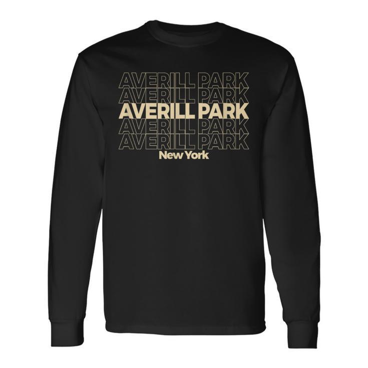 Vintage Averill Park New York Repeating Text Long Sleeve T-Shirt