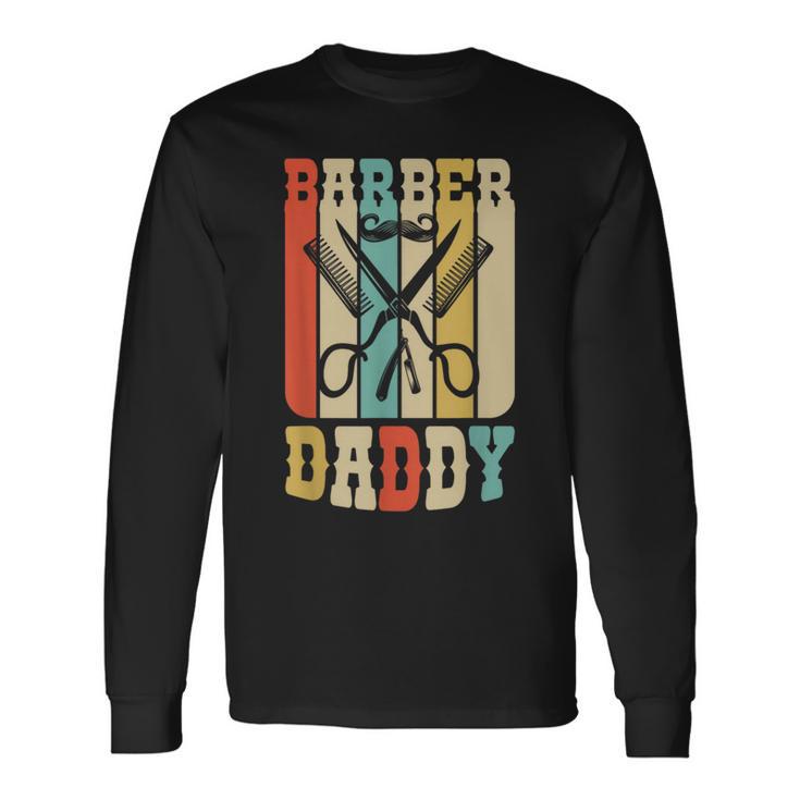 Vintage Barber Shop Daddy Barbers Dad Father's Day Long Sleeve T-Shirt Gifts ideas