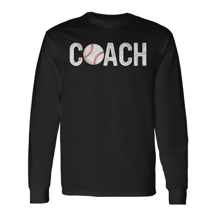 Vintage Baseball Coaches Appreciation Baseball Coach Long Sleeve T-Shirt