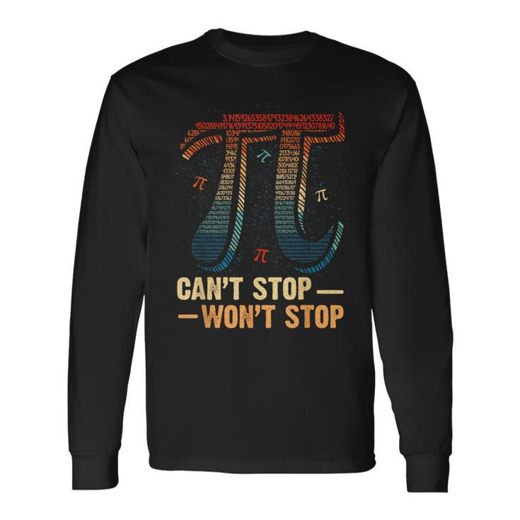 Vintage Can't Stop Pi Won't Stop Math Pi Day Maths Long Sleeve T-Shirt