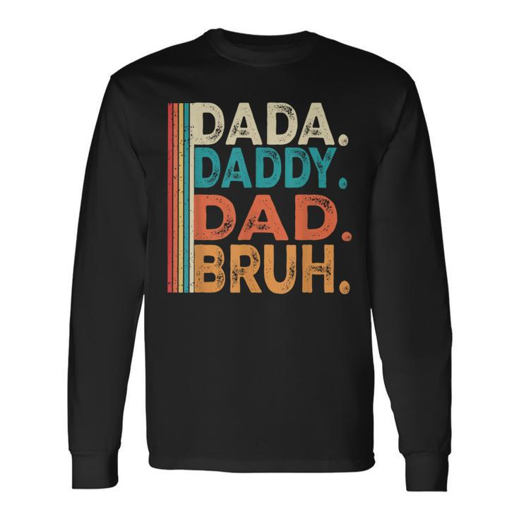 Vintage Dada Daddy Dad Bruh Fathers Day Dad 2024 Long Sleeve T-Shirt